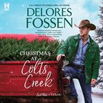 Christmas at Colts Creek : Last Ride, Texas Series, Book 2 cover image
