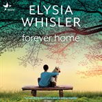 Forever Home : Dogwoood County Series, Book 2 cover image
