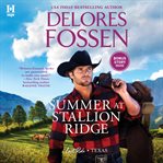 Summer at Stallion Ridge : Last Ride, Texas Series, Book 3 cover image