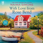 With Love From Rose Bend : Rose Bend Series, Book 3 cover image