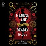 Marion Lane and the Deadly Rose : Marion Lane Series, Book 2 cover image