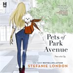 Pets of Park Avenue cover image