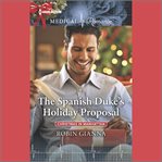 The Spanish Duke's Holiday Proposal cover image