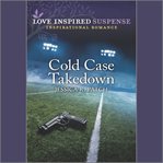 Cold Case Takedown cover image