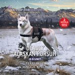 Deadly Alaskan Pursuit cover image
