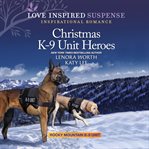 Christmas K-9 unit heroes cover image