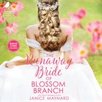 The Runaway Bride of Blossom Branch : Blossom Branch cover image