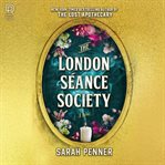 The London Séance Society cover image