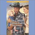The Cowboy's Forever Family : Cowboy Country cover image
