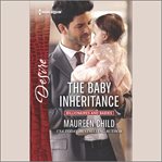 The Baby Inheritance : Billionaires and Babies cover image