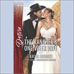 The Rancher's One-Week Wife cover image