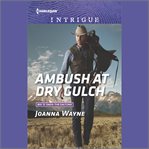 Ambush at Dry Gulch : Big 'D' Dads: The Daltons cover image