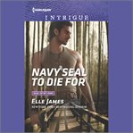 Navy SEAL to die for. SEAL of my own cover image