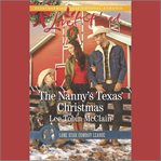 The Nanny's Texas Christmas : Lone Star Cowboy League: Boys Ranch cover image