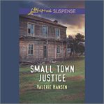 Small town justice cover image
