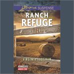 Ranch refuge. Rangers under fire cover image