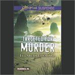 Targeted for Murder : Wilderness, Inc cover image