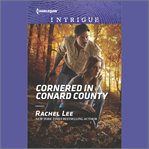Cornered in Conard County : Conard County: The Next Generation cover image
