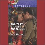 Military grade mistletoe cover image