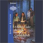 A Family Under the Stars : Sugar Falls, Idaho cover image