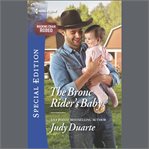 The Bronc Rider's Baby : Rocking Chair Rodeo cover image