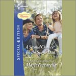 A Second Chance for the Single Dad : Matchmaking Mamas cover image