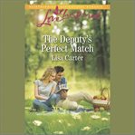 The Deputy's Perfect Match cover image