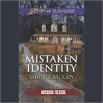 Mistaken identity. Mission: rescue cover image