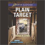 Plain Target : Amish Country Justice cover image