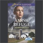 Amish Refuge : Amish Protectors cover image