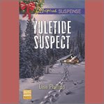 Yuletide Suspect : Secret Service Agents cover image