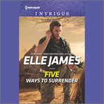 Five ways to surrender. Mission: Six cover image