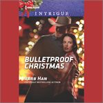Bulletproof Christmas : Crisis: Cattle Barge cover image