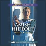 Amish Hideout : Amish Witness Protection cover image