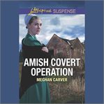 Amish covert operation cover image
