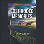 Lost Rodeo Memories cover image