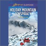 Holiday mountain conspiracy cover image