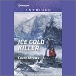 Ice cold killer. Eagle Mountain murder mystery: winter storm wedding cover image