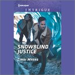 Snowblind justice : Eagle mountain murder mystery: winter storm wedding cover image