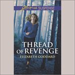 Thread of Revenge : Coldwater Bay Intrigue cover image