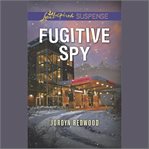 Fugitive spy cover image