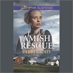 Amish Rescue : Amish Protectors cover image