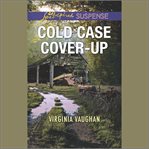 Cold case cover-up : Covert operatives cover image