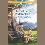 The Soldier's Redemption : Redemption Ranch cover image