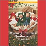 Wyoming Christmas Quadruplets : Wyoming Cowboys cover image