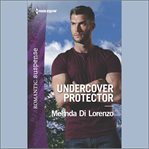 Undercover Protector : Undercover Justice cover image