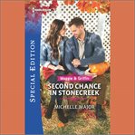 Second chance in Stonecreek. Maggie & Griffin cover image