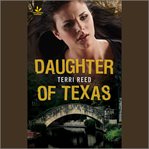 Daughter of Texas : Texas Ranger Justice cover image