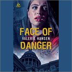 Face of danger. Texas Ranger justice cover image