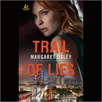 Trail of Lies : Texas Ranger Justice cover image